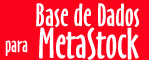 MetaStock Dados Brasil em Real e Dlar para analise tecnica com MetaStock